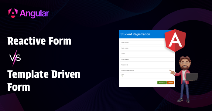 Reactive Form VS Template Driven Form